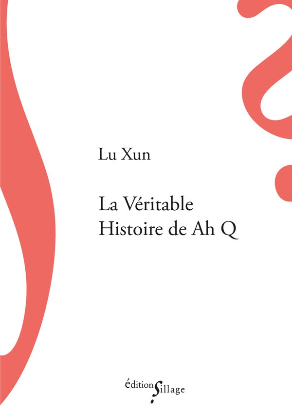 Couverture du livre La Véritable Histoire de Ah Q (1921)