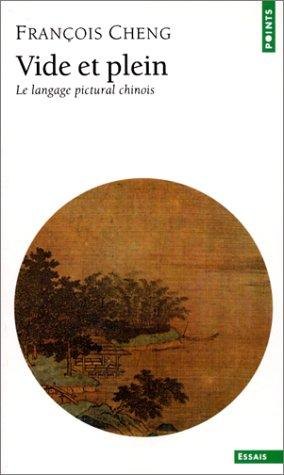 Couverture du livre Vide et plein. Le langage pictural chinois (1979)