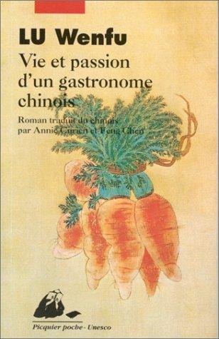 Couverture du livre Vie et passion d'un gastronome chinois (1983)
